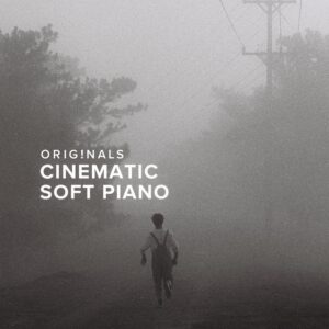Originals Cinematic Soft Piano