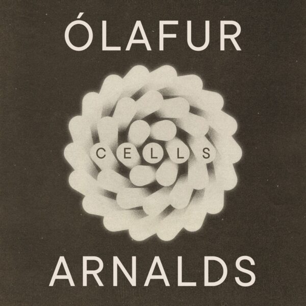 Olafur Arnalds Cells
